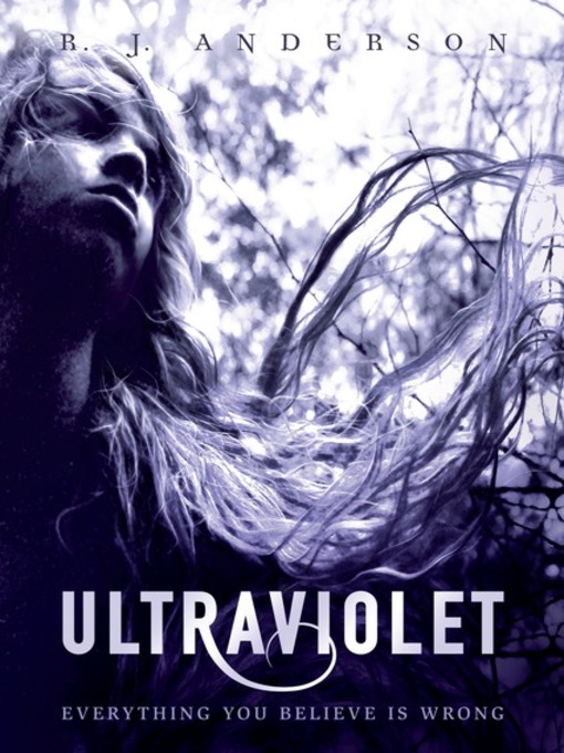 Title details for Ultraviolet by R. J. Anderson - Wait list